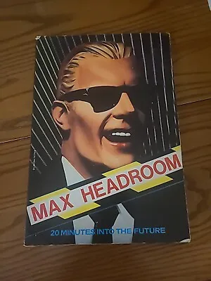 Max Headroom  20 Minutes Into The Future  Book 1986 Random House First Edition • $22