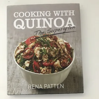 $14.50 • Buy Cooking With Quinoa The Supergrain By Rena Patten (Hardback, 2011)
