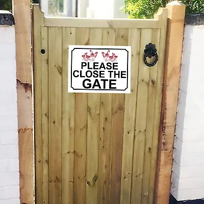 Please Close The Gate Chicken Themed Metal Gate Sign Plaque 150mm X 200mm 948H1 • £5