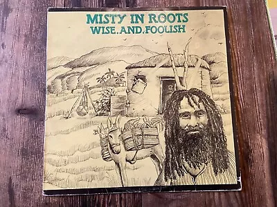 Misty In Roots - Wise And Foolish (LP Album) • £50