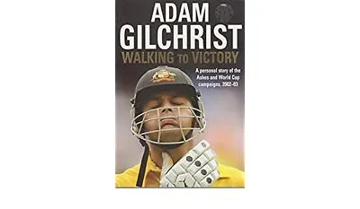 $125 • Buy Adam Gilchrist Signed   Walking To Victory  Book #69  Signed + COA & Photo Proof