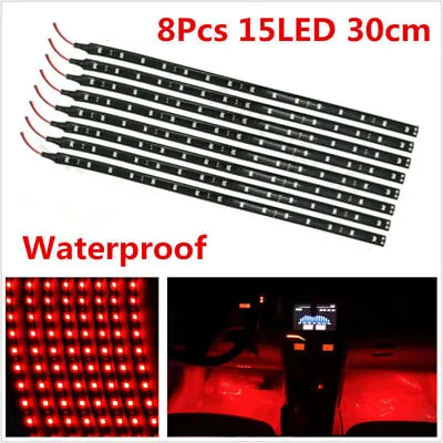 $9.87 • Buy 8pc Red 15LED Car Grill Flexible Light Strip / Footwell Floor Decor Lamp SMD 12V