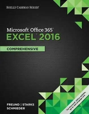$18.09 • Buy Shelly Cashman Series Microsoft (R)Office 365 & Excel (R) 2016: Comprehensive