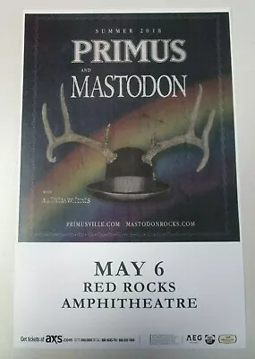 PRIMUS / MASTODON 2018 Red Rocks - Colorado Promo Poster 11x17 Handbill 🌈🎩 • $9.99