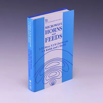 Microwave Horns And Feeds By A. D. Olver & P. J. B. Clarricoats; VG • $197.50