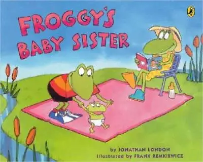 Froggy's Baby Sister - Paperback By Jonathan London - GOOD • $3.76