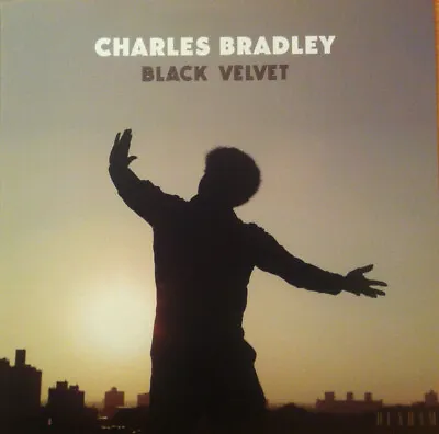 Charles Bradley Featuring The Menahan Street Band* - Black Velvet • £49.98