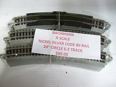 Bachmann N Scale  24   Circle  Ballasted Track Code 80 Nickle Silver Rail • $60