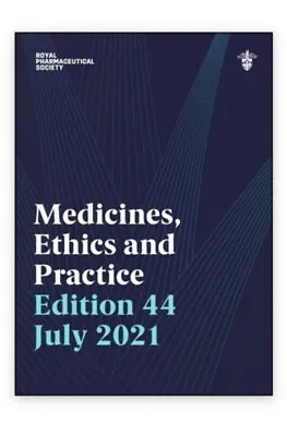 £25 • Buy Pharmacy Medicines Ethics & Practice Edition 44 July 2021