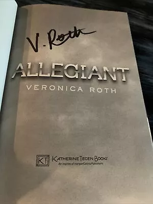 Allegiant By Veronica Roth (2013 Hardcover) Signed 1st Edition • $48