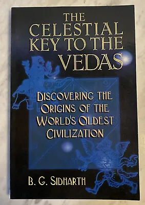 The Celestial Key To The Vedas : Discovering The Origins Of The World's... • $10