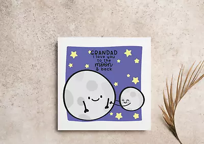 I Love You To The Moon Grandad Grandpa Papa Pops Father's Day Card • £2.50