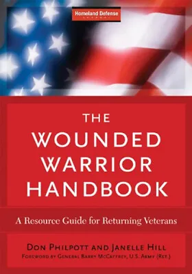 The Wounded Warrior Handbook : A Resource Guide For Returning Vet • $4.50