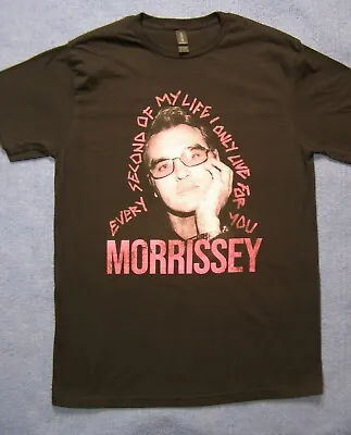 Morrissey Concert Tour T-Shirt Every Second Of My Life Black Shirt Size M • $19.99