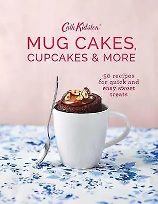 £3.99 • Buy Anna Burges-Lumsden : Cath Kidston Mug Cakes, Cupcakes And Mor Amazing Value