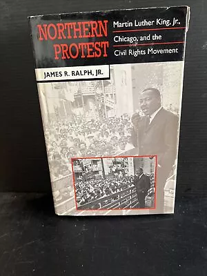 SIGNED 1st NORTHERN PROTEST: MARTIN LUTHER KING JR….  James R. Ralph Jr. HC DJ • $40