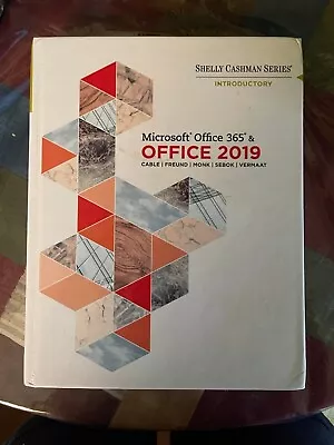 Shelly Cashman Series Microsoft Office 365 & Office 2019 Introductory HARDCOVER • $90