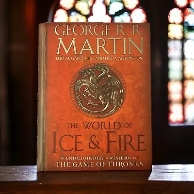 A Song Of Ice And Fire Ser.: The World Of Ice And Fire : The Untold History... • $34.95