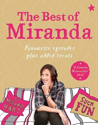 The Best Of Miranda: Favourite Episodes Plus Added Treats – ... By Hart Miranda • £1.73