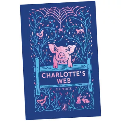 Charlotte's Web : 70th Anniversary Edition - E.B. White (2022 Hardback) NEW • £14.75