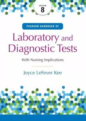 Pearson Handbook Of Laboratory And Diagnostic Tests: With Nursing Implications • $10.06