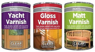 Clear Matt Varnish Gloss Varnish Yacht Varnish Interior Exterior Use Metal Wood • £8.95