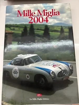 Mille Miglia 2004 - Road Race - Ferrari/Lancia/Alfa Romeo -Italian & English HC • $29.99