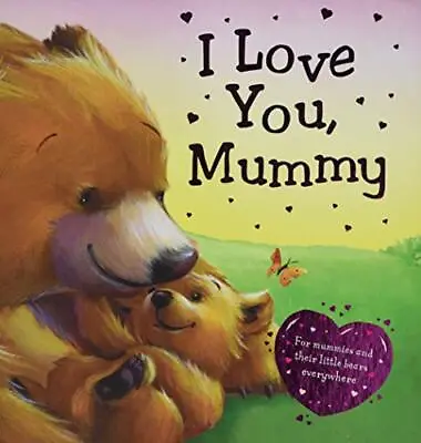 I Love You Mummy (Gift Book 9) • £3.50