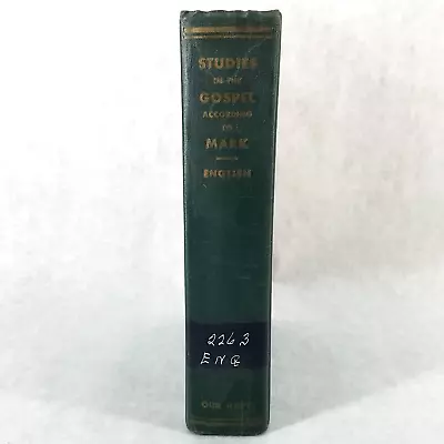 Studies In The Gospel According To Mark - 1944 Hardcover By E. Schuyler English • $45.99