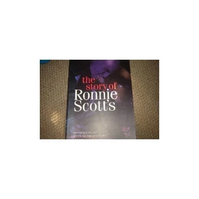 £8.99 • Buy Story Of Ronnie Scott's: The Making Of The Man And The Club That Bears His  Book