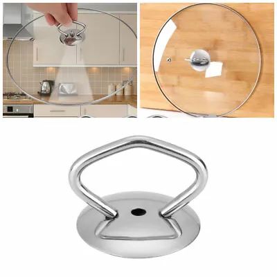 Pan Lid Knob Replacement Handgrip Pot Lid Cover Knob Handle Stainless Steel • £5.65