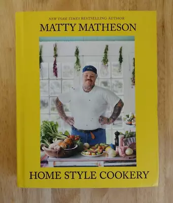 Matty Matheson: Home Style Cookery A Home Cookbook - Hardcover • $17.99