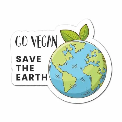 Go Vegan Save The Earth Sticker Decal Vegan Plant Vegetarian Food Laptop Planet • $5.99