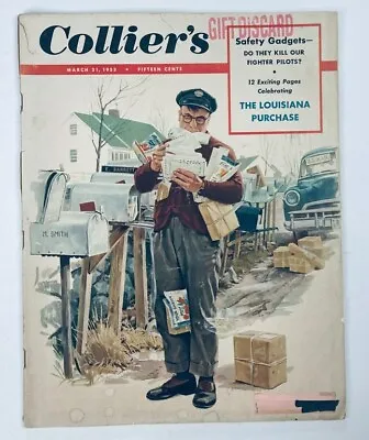 VTG Collier's Magazine March 21 1953 Vol 131 No. 12 The Louisiana Purchase • $16.16