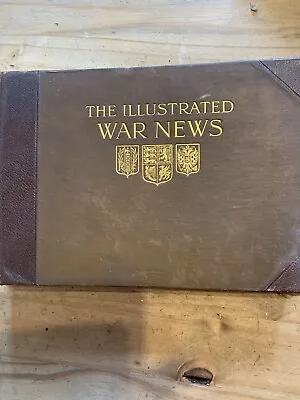 The Illustrated War News Volume 1 • £47