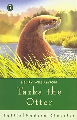 Tarka The Otter (Puffin Modern Classics) By Henry Williamson Annabel Large • £2.51
