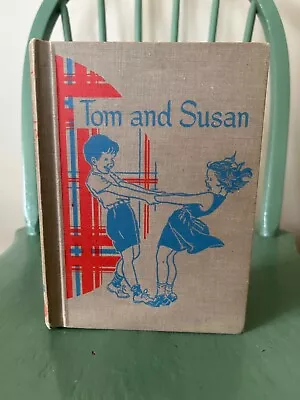 Tom And Susan Paul R Hanna 1951 Hardcover Scott Foresman Vintage Learning Book • $19.95