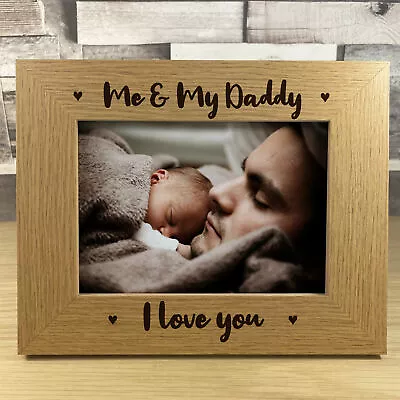 Me And My Daddy Photo Frame Unique Birthday Gift Fathers Day Gift For Daddy • £7.99