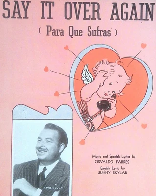 $9.97 • Buy Say It Over Again Sheet Music Xavier Cugat Osvaldo Farres Spanish Lyrics Cupid