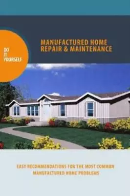 Manufactured Home Repair And Maintenance • $17.33