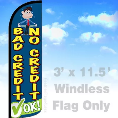 NO CREDIT BAD CREDIT OK - Windless Swooper Flag Feather Banner Sign 3x11.5 - Bq • $24.95
