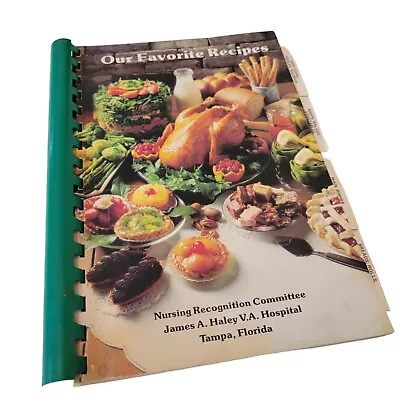 Vtg 80's James A Haley Hospital Cookbook 1987 Tampa FL Nursing Recognition Comm • $9