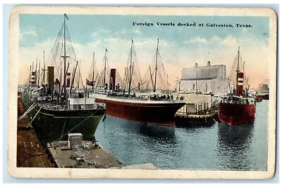 C1910 Foreign Vessels Docked Steamer Ship Pier Galveston Texas Vintage Postcard • $9.95