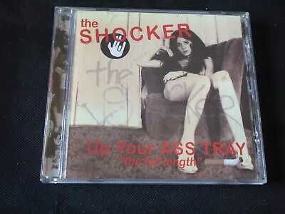 The Shocker - Up Your Ass Tray The Full Length (CD 2006) L7 PANDORAS • £8.99