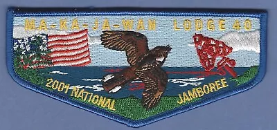 Ma-ka-ja-wan Lodge 40 National Jamboree 2001 Boy Scout Oa Flap Patch S35 • $8