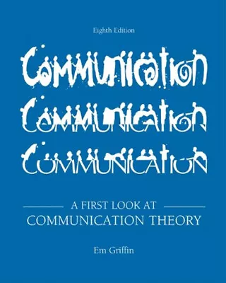 A First Look At Communication Theory Paperback Em Griffin • $6.17