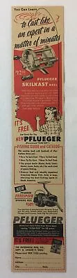 1956 PFLUEGER Skilkast Reel Ad ~ To Cast Like An Expert In A Matter Of Minutes • $11.47