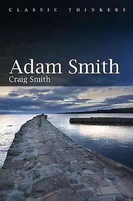 Adam Smith By Craig Smith (English) Paperback Book • $38.89
