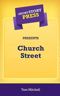 Short Story Press Presents Church Street • $12.12