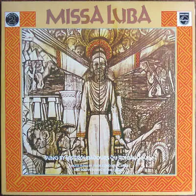 Les Troubadours Du Roi Baudouin - Missa Luba / Misa Criolla - Double LP • £11.20